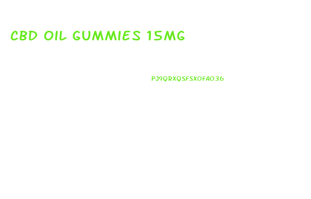 Cbd Oil Gummies 15mg