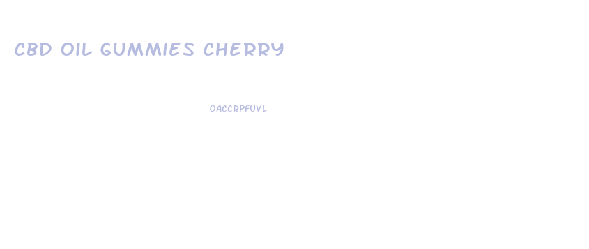 Cbd Oil Gummies Cherry