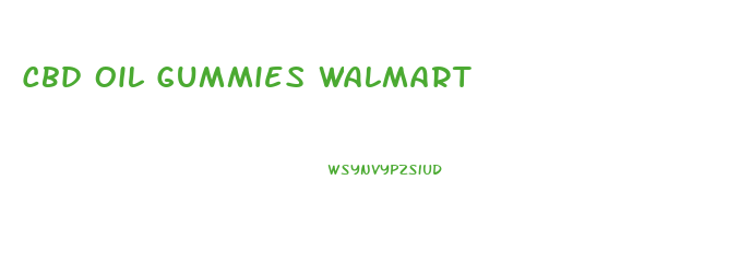 Cbd Oil Gummies Walmart