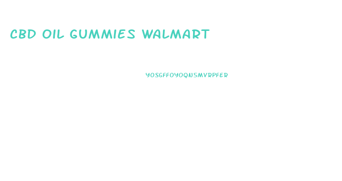 Cbd Oil Gummies Walmart