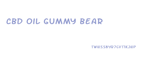 Cbd Oil Gummy Bear
