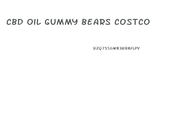 Cbd Oil Gummy Bears Costco