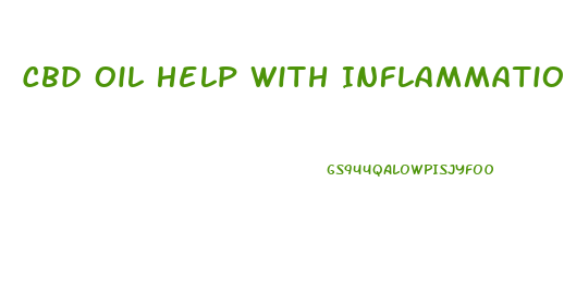 Cbd Oil Help With Inflammation