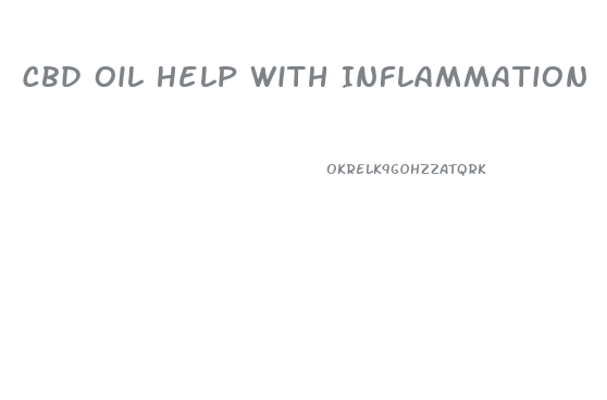 Cbd Oil Help With Inflammation