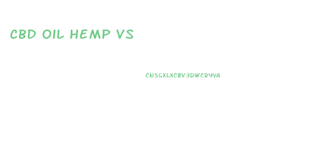 Cbd Oil Hemp Vs