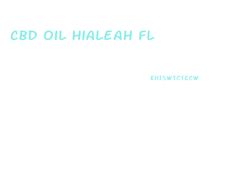 Cbd Oil Hialeah Fl