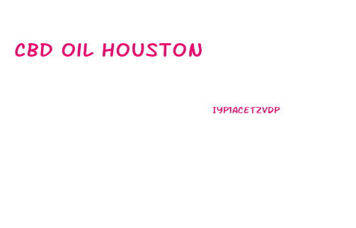 Cbd Oil Houston