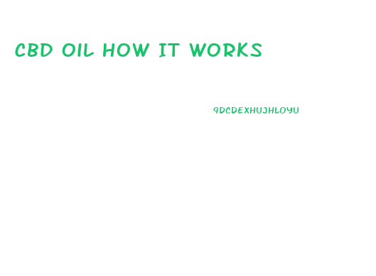 Cbd Oil How It Works