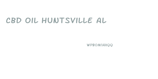 Cbd Oil Huntsville Al
