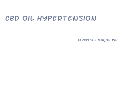 Cbd Oil Hypertension