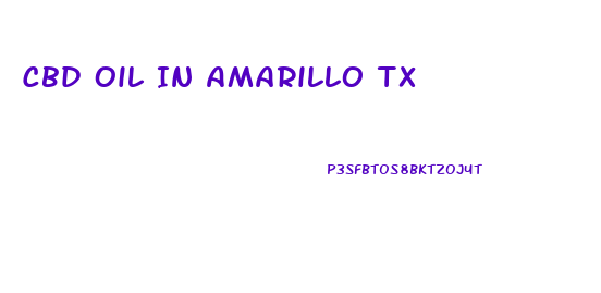 Cbd Oil In Amarillo Tx