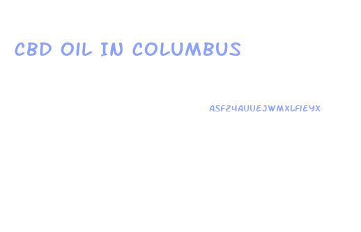 Cbd Oil In Columbus