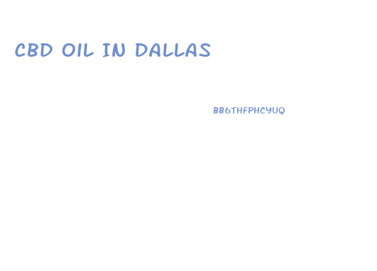 Cbd Oil In Dallas