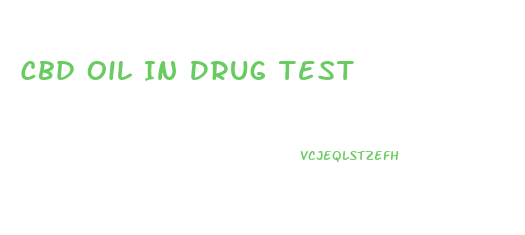 Cbd Oil In Drug Test