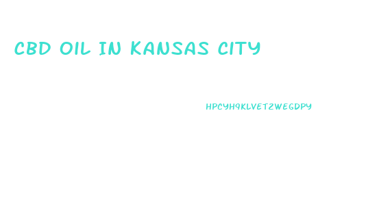 Cbd Oil In Kansas City