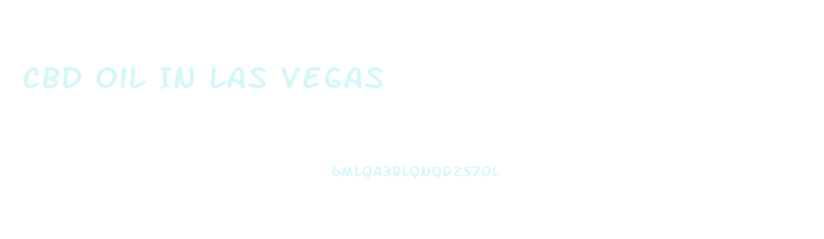 Cbd Oil In Las Vegas