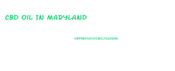 Cbd Oil In Maryland