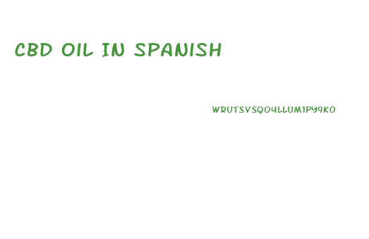 Cbd Oil In Spanish
