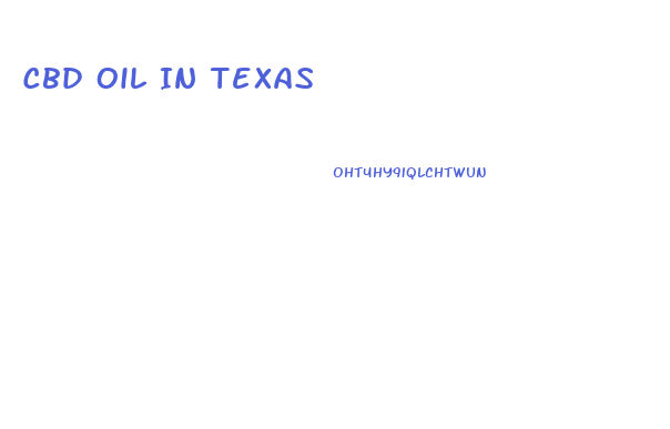 Cbd Oil In Texas