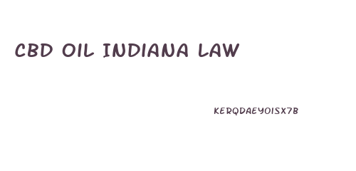 Cbd Oil Indiana Law