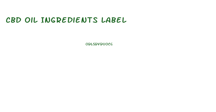 Cbd Oil Ingredients Label