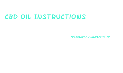 Cbd Oil Instructions