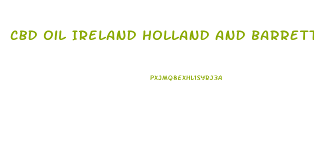 Cbd Oil Ireland Holland And Barrett