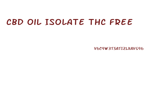 Cbd Oil Isolate Thc Free