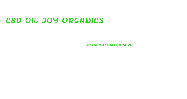 Cbd Oil Joy Organics