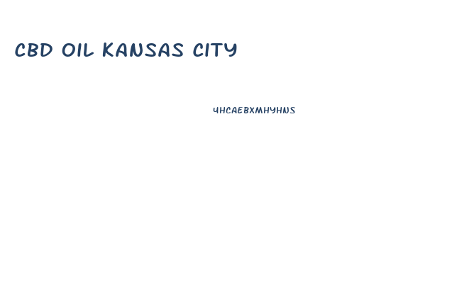 Cbd Oil Kansas City