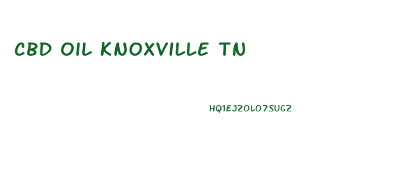 Cbd Oil Knoxville Tn