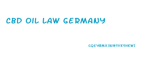 Cbd Oil Law Germany