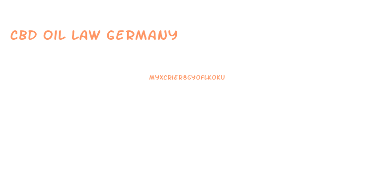 Cbd Oil Law Germany