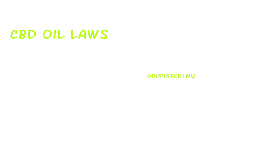 Cbd Oil Laws
