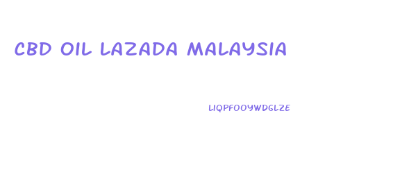 Cbd Oil Lazada Malaysia