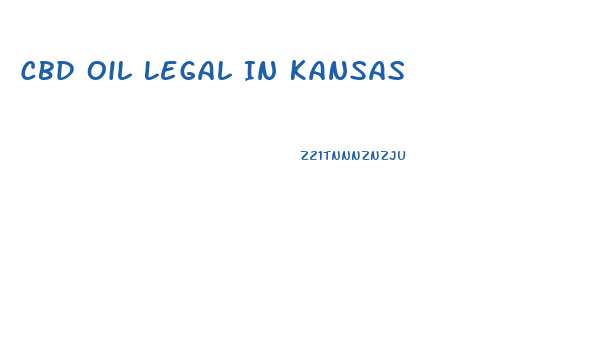 Cbd Oil Legal In Kansas