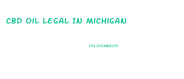 Cbd Oil Legal In Michigan