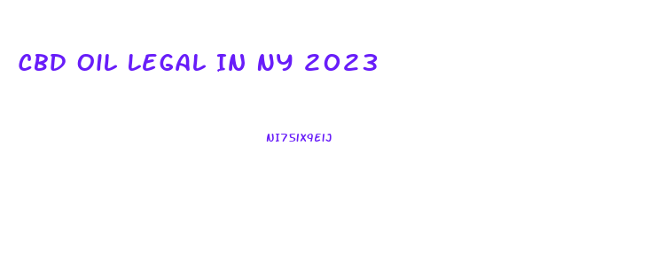 Cbd Oil Legal In Ny 2023