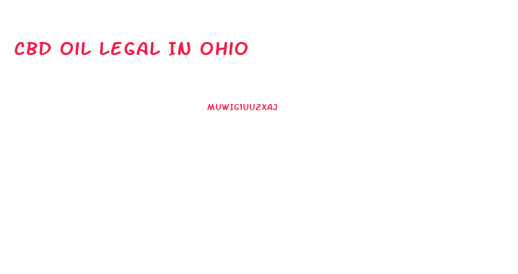 Cbd Oil Legal In Ohio