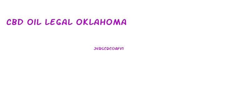 Cbd Oil Legal Oklahoma