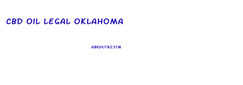Cbd Oil Legal Oklahoma