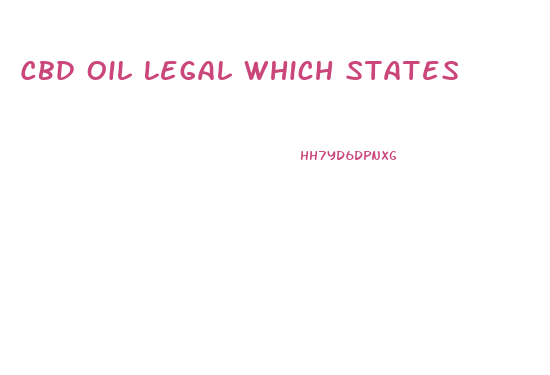 Cbd Oil Legal Which States
