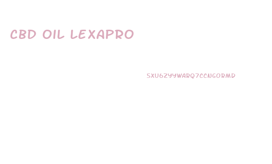 Cbd Oil Lexapro