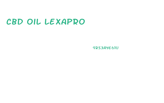 Cbd Oil Lexapro