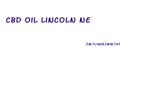 Cbd Oil Lincoln Ne