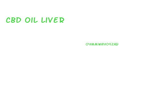 Cbd Oil Liver