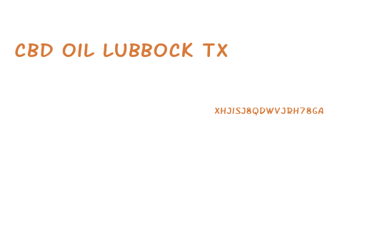Cbd Oil Lubbock Tx