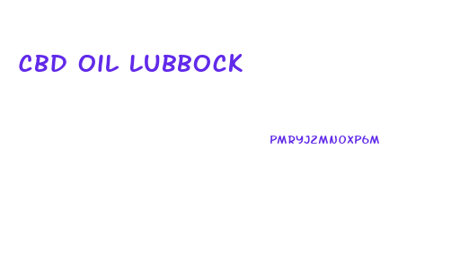 Cbd Oil Lubbock