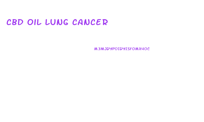 Cbd Oil Lung Cancer