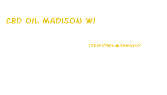Cbd Oil Madison Wi